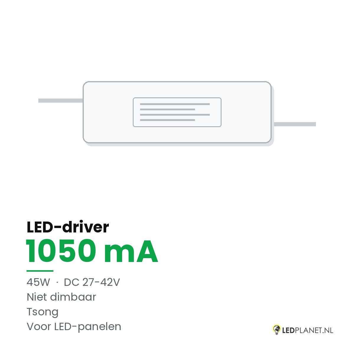 LED-driver voor LED-paneel - 45W - 1050 mA - DC 27-42V - niet dimbaar - Tsong