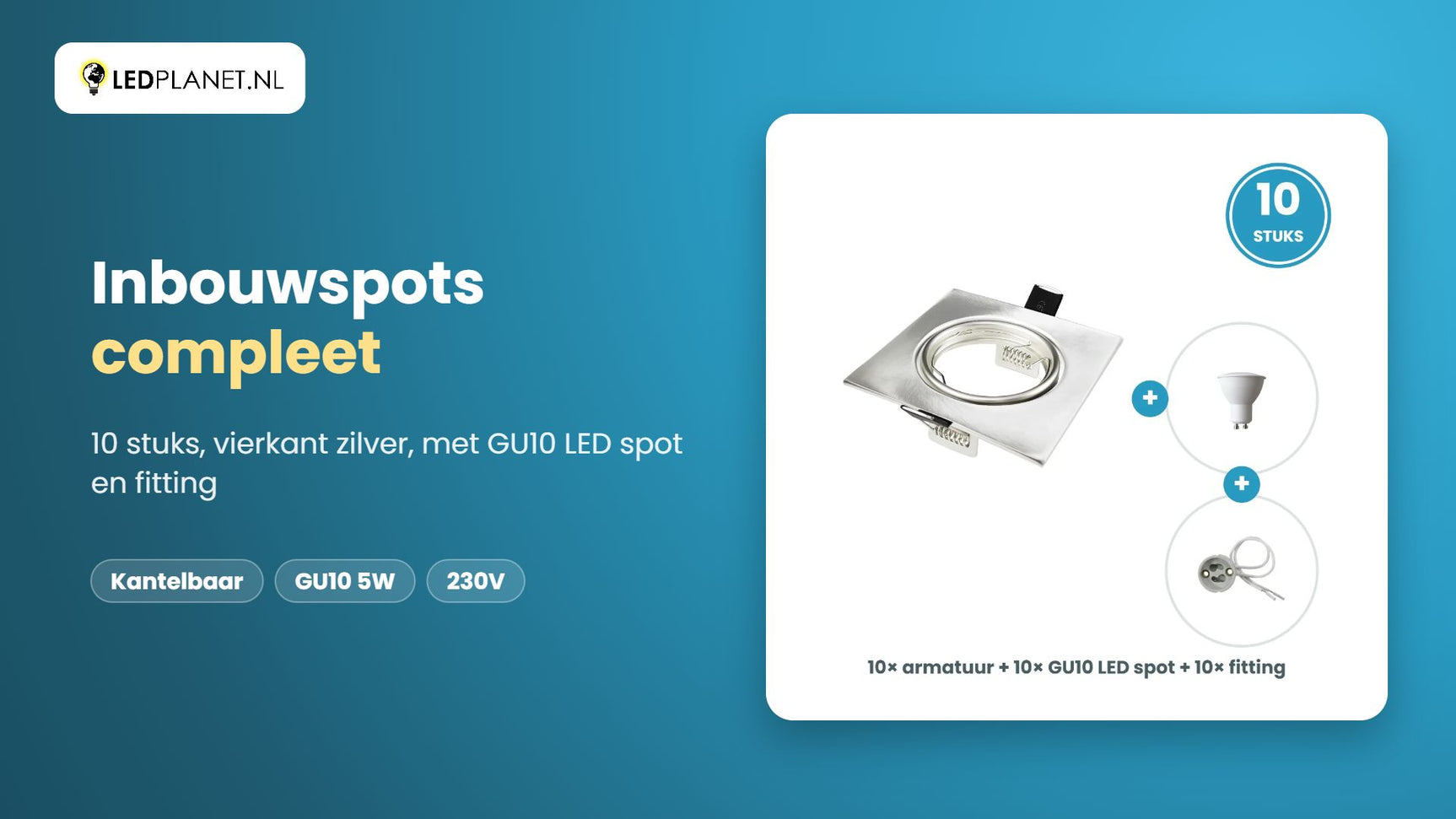 Video GU10 inbouwspots compleet, 10 stuks, vierkant zilver, LED 5W 465 lm, daglichtwit 6000K, 38°, kantelbaar